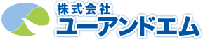 株式会社ユーアンドエム